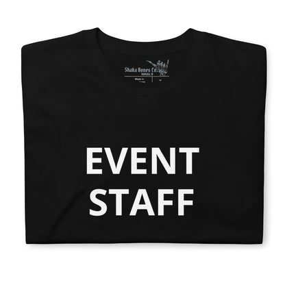 Event Staff Unisex T-Shirt