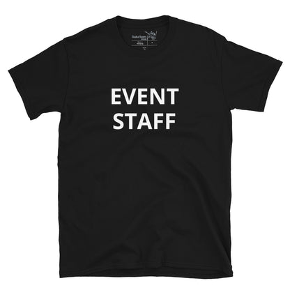 Event Staff Unisex T-Shirt